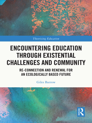 cover image of Encountering Education through Existential Challenges and Community